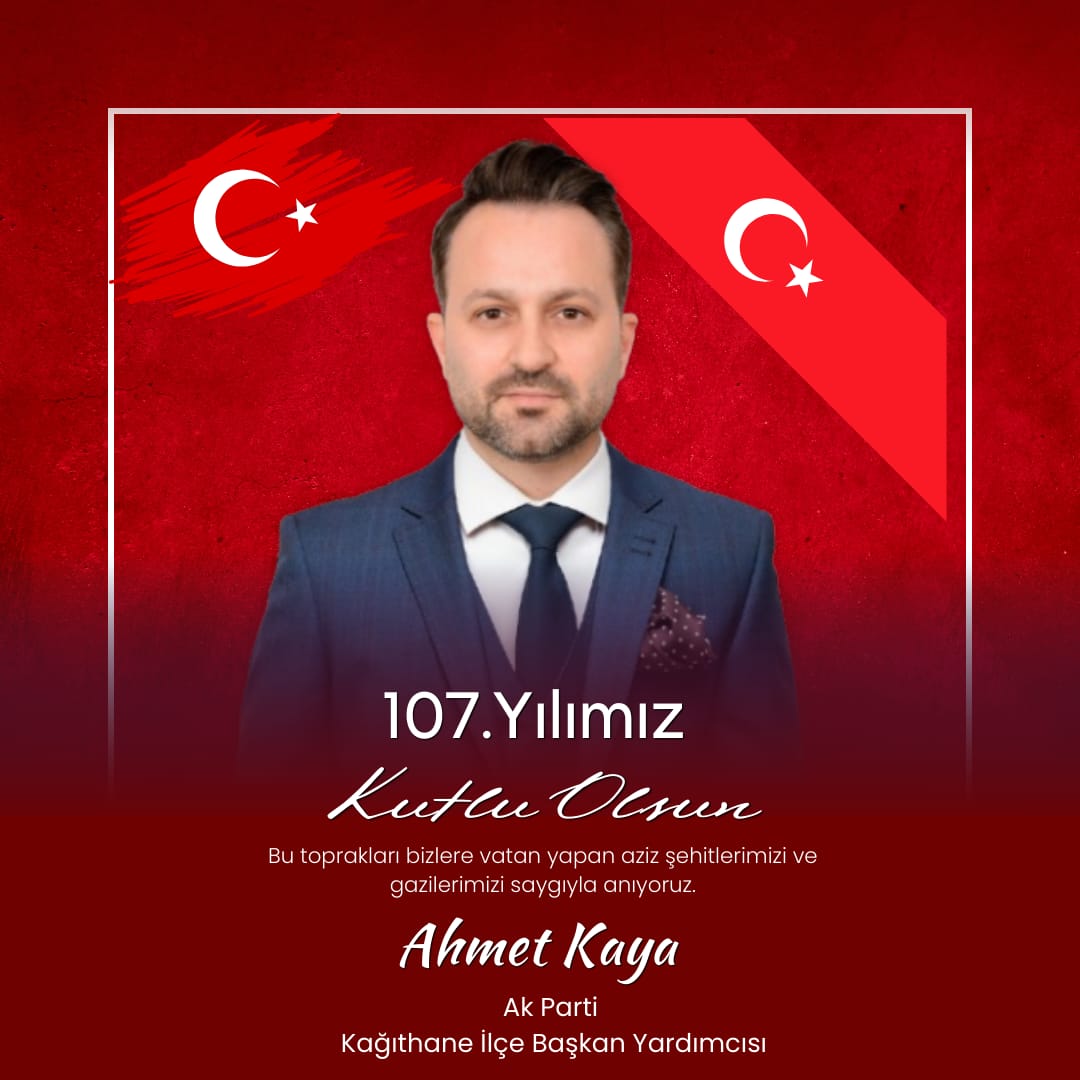 Ahmet Kaya'nın 107. Yıl Kurtuluş Günü Mesajı