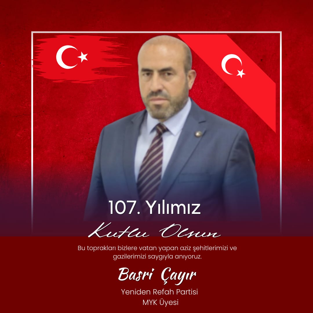 Basri Çayır'ın 107. Yıl Kurtuluş Günü Mesajı