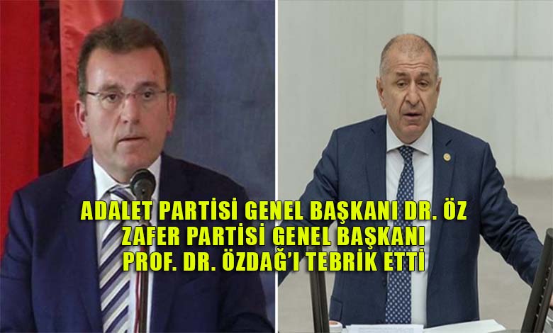 AP Genel Başkanı Dr. Öz Özdağ'ı Tebrik Etti