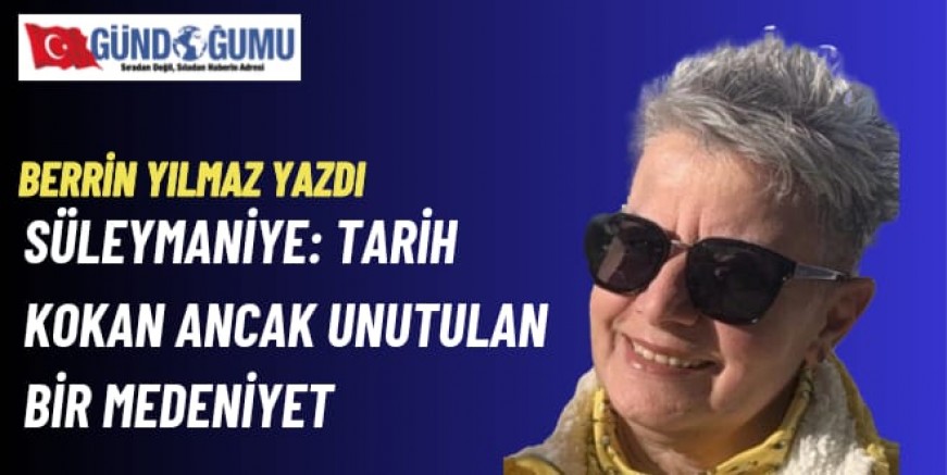 Berrin Yılmaz'ın kaleminden