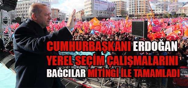 Cumhurbaşkanı Erdoğan: “AK Parti belediyeciliğinin destanlaştığı yer Bağcılar”