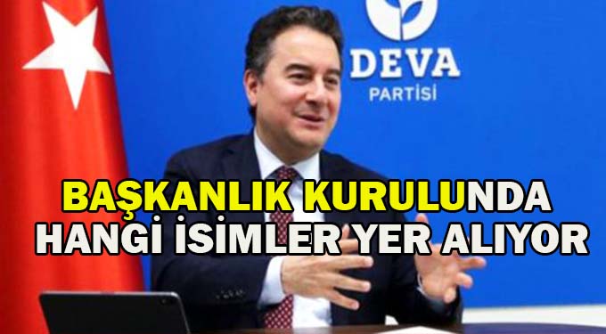 DEVA Partisi Başkanlık Kurulu belirlendi