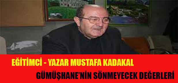 Eğitimci -  Yazar / Mustafa Kadakal