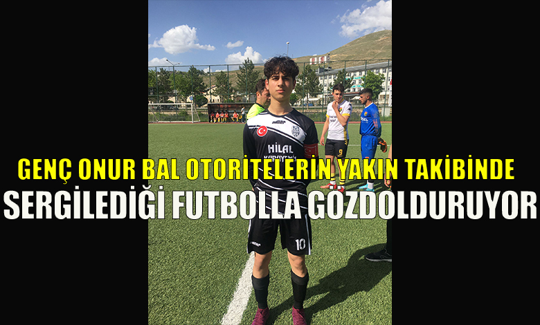 Genç Yetenek Onur Bal Futbol Sahnesinde Parlıyor!