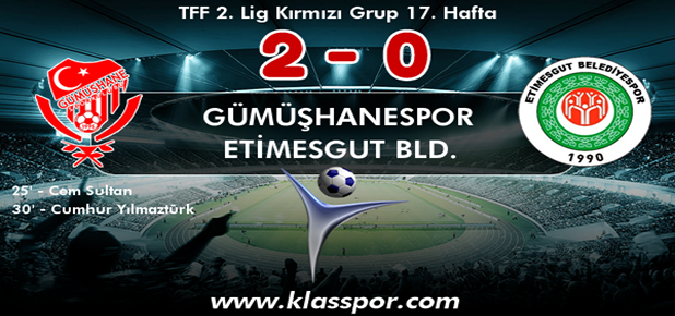 Gümüşhanespor 2 - Etimesgut Bld.. 0