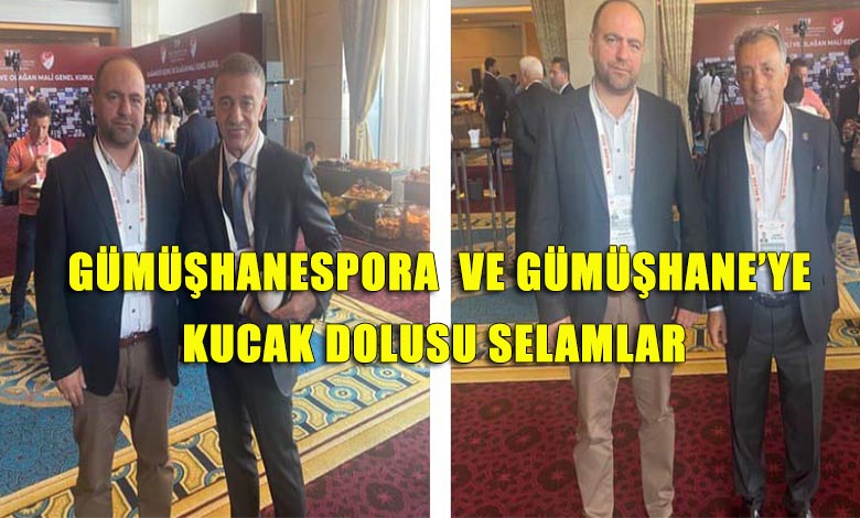 İki Süper Lig Kulüp Başkanının Gümüşhane Sevgisi