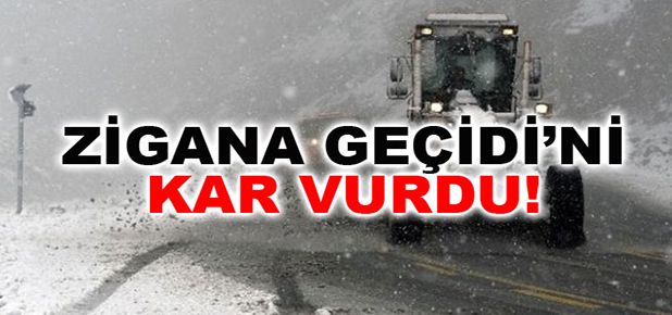 Kar Zigana Geçidi'ni vurdu!