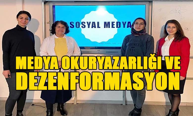 Medya Okuryazarlığı ve Dezenformasyon Etkinliği Düzenlendi