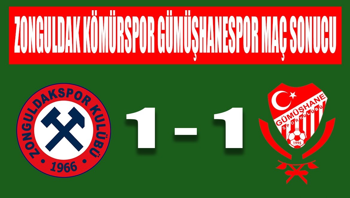 Zonguldak Kömürspor 1 Gümüşhanespor 1